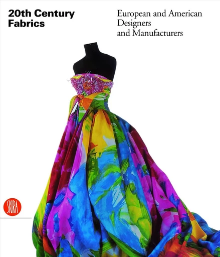 Twentieth-Century Fabrics European and American Designers and Manufactures /anglais -  DAVANZO POLI DORETTA - SKIRA