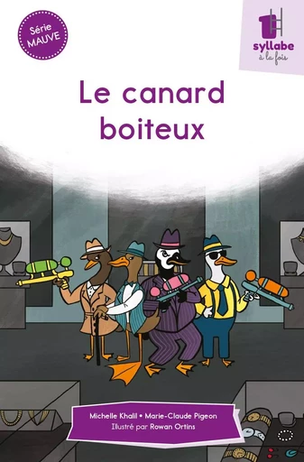 Le canard boiteux - MICHELLE/ MARIE CLAUDE KHALIL/PIGEON - CIT'INSPIR