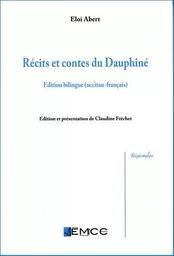 Récits et contes du Dauphiné, Eloi Abert (bilingue)