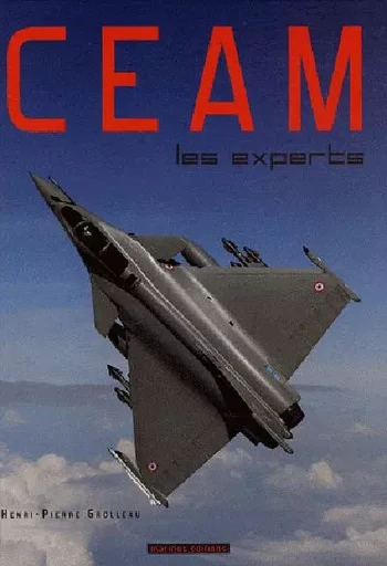 Ceam Les Experts -  GROLLEAU Henri-pierre - MARINES EDITIONS