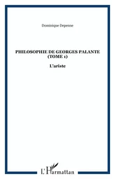 Philosophie de Georges Palante (Tome 1)