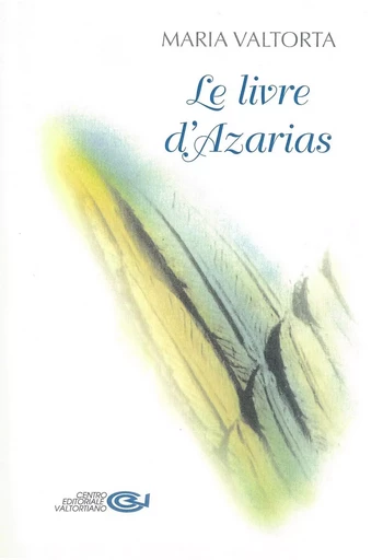 Le livre d´Azarias - Maria Valtorta - VALTORTIANO