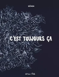 C'EST TOUJOURS CA