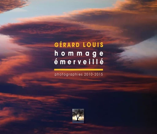 Hommage émerveillé - Gérard Louis - PLI