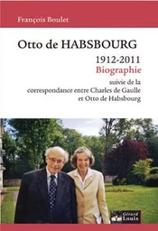 Otto de Habsbourg 1912-2011