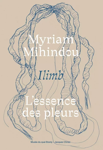 Myriam Mihindou - Evelyne Toussaint, SARAH LIGNER, Myriam Mihindou, Nathalie Gonthie - QUAI BRANLY