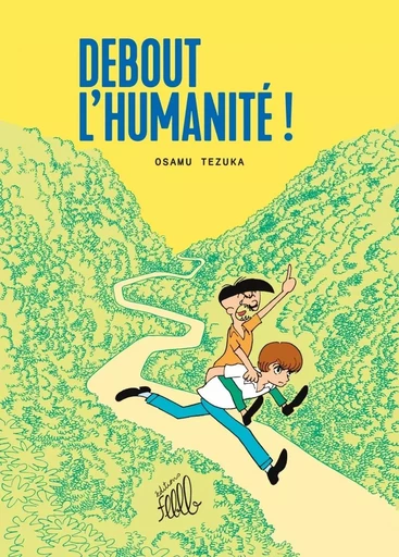 Debout l'humanité ! - Osamu Tezuka - FLBLB