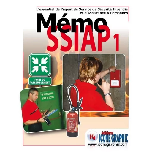 Mémo SSIAP1 -  ICONE GRAPHIC Collectif - ICONE GRAPHIC