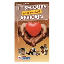 Guide pratique Premiers secours sur le continent africain