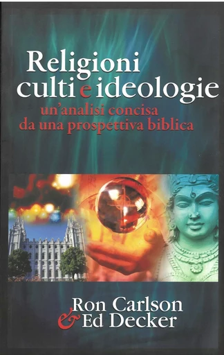 Religioni culti e ideologie - R. Carlson, E. Decker - MAISON BIBLE