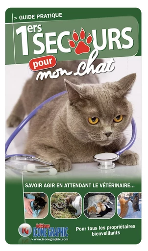 Livre "Premiers secours pour mon chat" - Bruno VANEHUIN - ICONE GRAPHIC