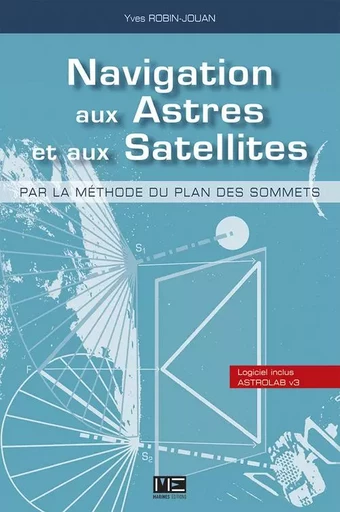 Navigation Aux Astres Et Aux Satellites -  ROBIN-JOUAN Yves - MARINES EDITIONS