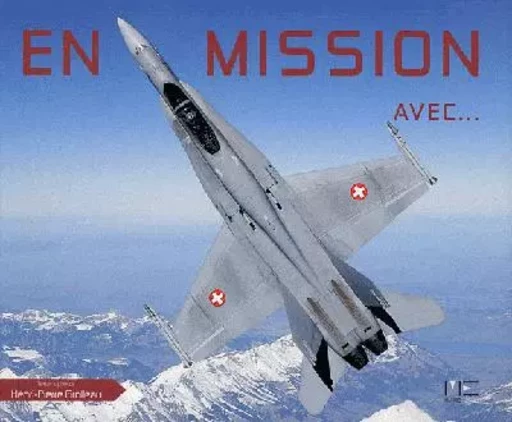 En Mission Avec... -  GROLLEAU Henri-pierre - MARINES EDITIONS