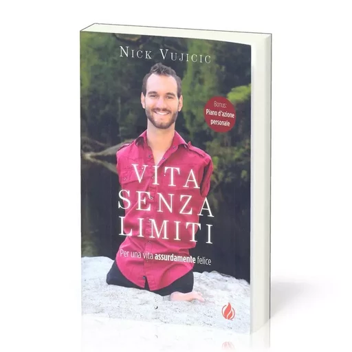 Vita senza limiti - Nick Vujicic - MAISON BIBLE