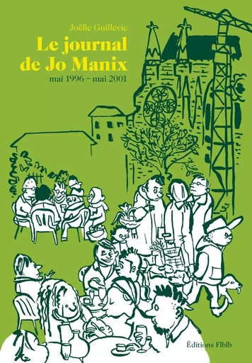 LE JOURNAL DE JO MANIX - MAI 1996 - MAI 2001 - Joëlle GUILLEVIC - FLBLB