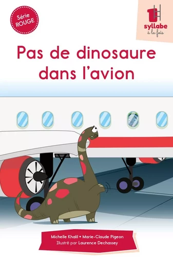 Pas de dinosaure dans l’avion - MICHELLE KHALIL, MARIE-CLAUDE PIGEON - CIT'INSPIR