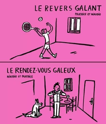 LE RENDEZ-VOUS GALEUX / LE REVERS GALANT