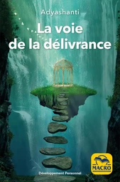 LA VOIE DE LA DELIVRANCE