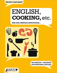 English, cooking, etc. - per una pratica appetitosa...