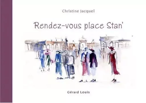 Rendez-vous place Stan' - Christine Jacquel - PLI