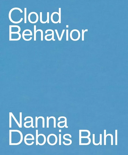 Cloud Behavior - Nanna Debois Buhl - HUMBOLDT