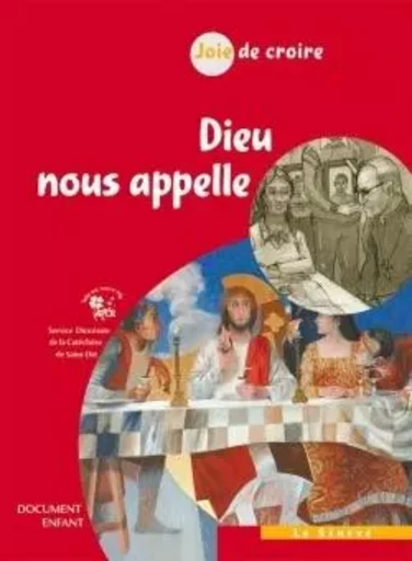 Joie de croire - Dieu nous appelle -  APCR - SENEVE