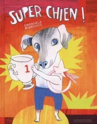 Super chien ! -  - PASSEPARTOUT