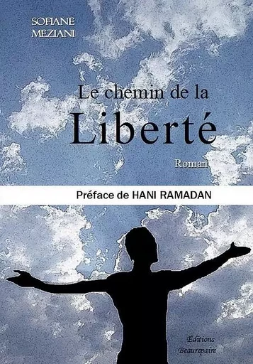 Le chemin de la liberté - MEZIANI Sofiane - BEAUREPAIRE