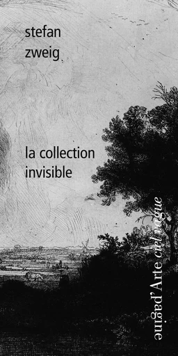 La Collection Invisible - Stefan Zweig - Pagine d'Arte