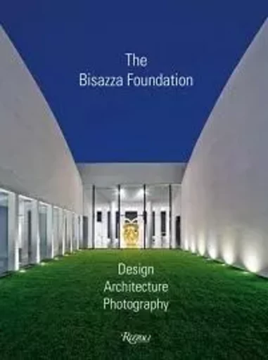 The Bisazza Foundation /anglais -  - RIZZOLI