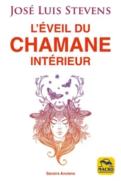 L'éveil du Chamane intérieur