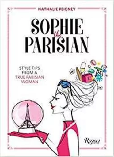 Sophie The Parisian /anglais -  PEIGNEY NATHALIE - RIZZOLI