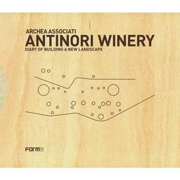 Archea Associati: Antinori Winery /anglais