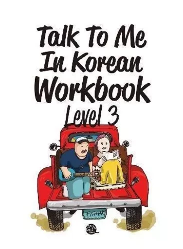 Talk to me in Korean level 3 (workbook) -  Collectif - LONGTAIL BOOKS