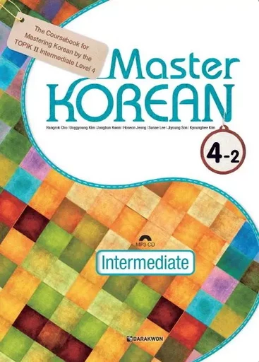 MASTER KOREAN 4-2, NIV. B2 (CD MP3 INCLUS) -  Hangrok CHO,  Unggyoung Kim,  Jongbun Kwon,  Hoseon Jeong,  Sunae Lee,  Jiyoung Son,  Kyounghee Kim - DARAKWON