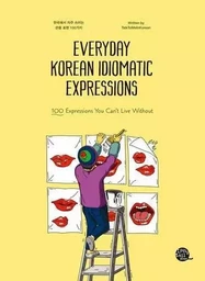 EVERYDAY KOREAN IDIOMATIC EXPRESSIONS