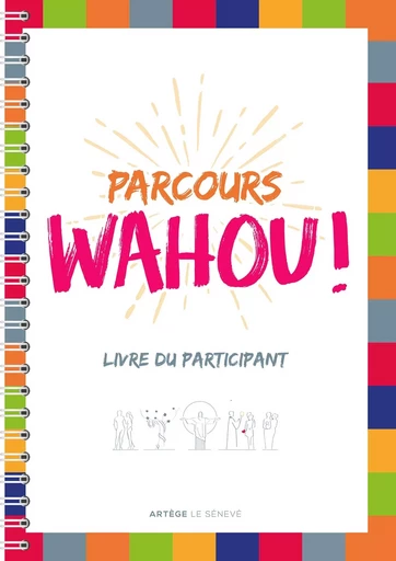 Parcours Wahou ! - Marie-Gabrielle Ménager, Esther Pivet - SENEVE