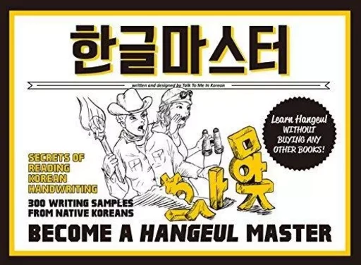 BECOME A HANGEUL MASTER (ENGLISH) -  Collectif - LONGTAIL BOOKS