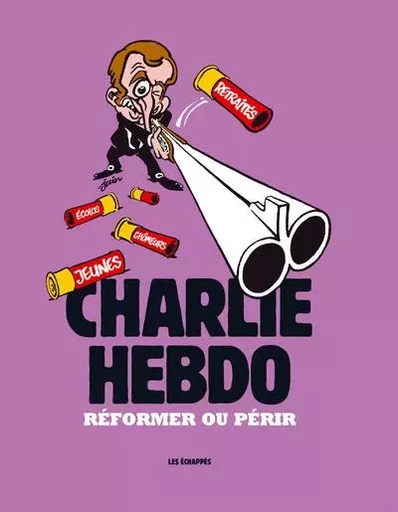 Charlie Hebdo - Réformer ou périr -  Collectif - Les echappes