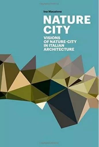 Nature City /anglais -  MACAIONE INA - ACC ART BOOKS