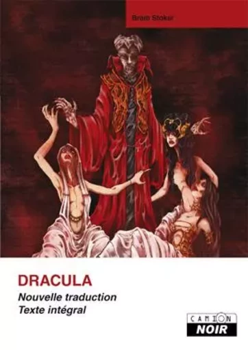 DRACULA Texte intégral - Bram Stoker - CAMION BLANC