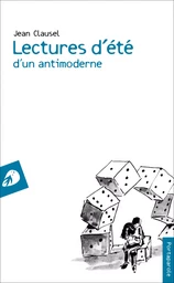 Lectures d’été d’un antimoderne