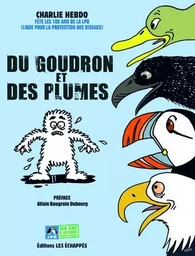 Du goudron et des plumes - Charlie Hebdo fête les 100 ans de la ligue pour la protection des oiseaux