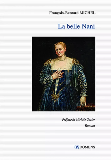 LA BELLE NANI - François-Bernard MICHEL - DOMENS