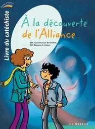 À la découverte de l'Alliance - livre du catéchiste - 2