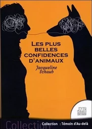 Les plus belles confidences d'animaux