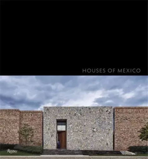 Houses of Mexico Antonio FarrE /anglais -  FARRE ANTONIO - RIZZOLI