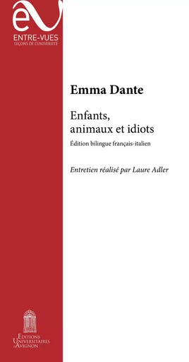 Enfants, animaux et idiots -  - UNIV AVIGNON