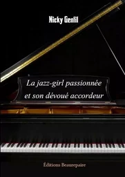 La jazz-girl passionnée et son dévoué accordeur