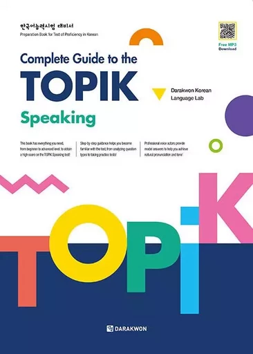 COMPLETE GUIDE TO THE TOPIK - SPEAKING -  Collectif - DARAKWON